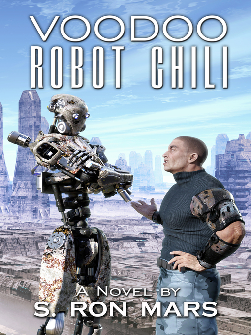 Title details for Voodoo Robot Chili by S. Ron Mars - Available